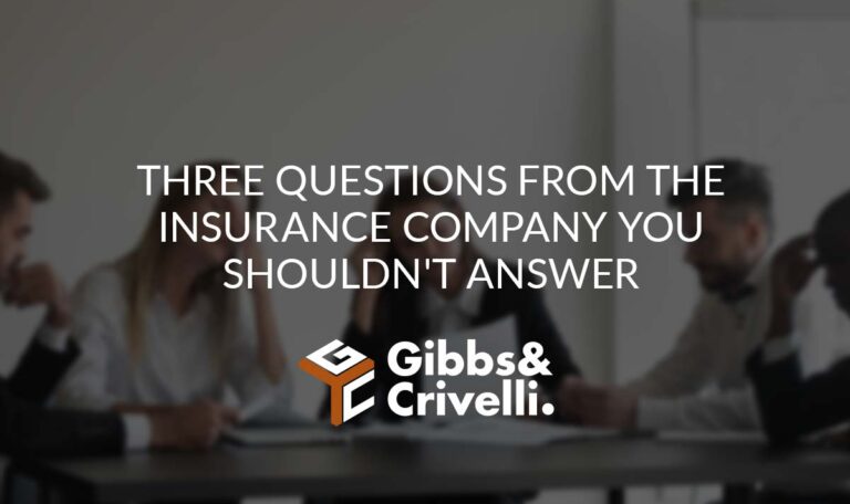 Three Questions from the Insurance Company You Shouldn't Answer