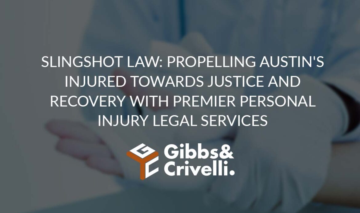 SLING: Slingshot Law Propelling Austin's Injured Towards Justice and Recovery with Premier Personal Injury Legal Services