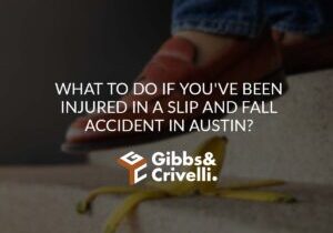 What to Do if You're Injured in a Slip and Fall Accident in Austin?